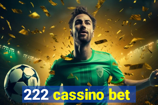 222 cassino bet